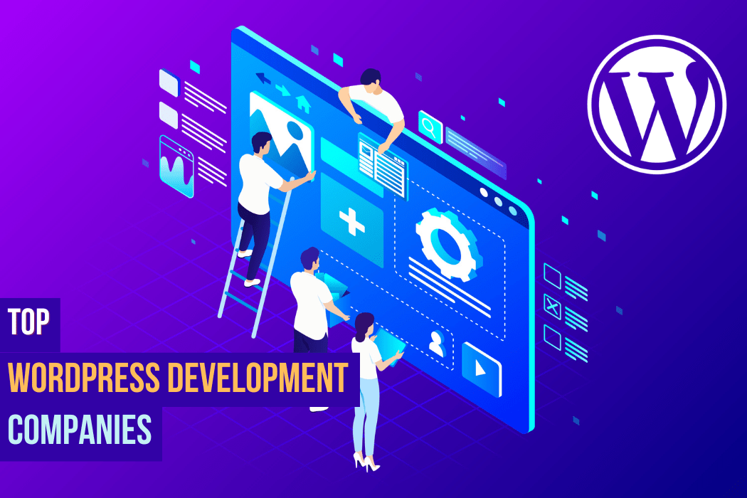 10 Top-Rated WordPress Development Companies in The USA (2026 ...